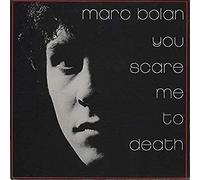 BOLAN, MARC - YOU SCARE ME.. -BLU-SPEC-