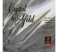 Boland Dowdall Duo - Crystal To Gold Precious Flutes & Guitars From The