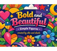 Bold and Beautiful - Simple figures: Created by Vibe and shade