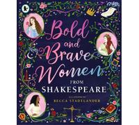 Bold and Brave Women from Shakespeare (Tascabile)