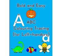 Bold and Easy ABC Coloring Tracing (for Left-handers): Alphabet Handwriting Practice | Trace and Color Upper & Lower Case Letters with Simple Guides for Ages 4-6