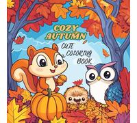 Bold and Easy Autumn Coloring Book for Adults and Teens: Cozy Fall-Themed Pages with Pumpkins, Leaves, Cocoa, and More - Relaxing Seasonal Coloring Fun