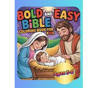 Bold And Easy Bible Coloring Book for Kids: A Fun and Faith-Based Coloring Book for Kids Ages 3-6