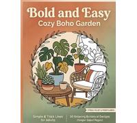 Bold and Easy Boho Garden: A Simple Coloring Book for Adults and Seniors, Large Print Designs for Stress Relief and Relaxation (Single-Sided Pages)