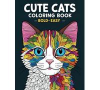 Bold and Easy Cats Coloring book: Fun & Simple Large Print Designs for Adults, Seniors and Kids to Relaxation