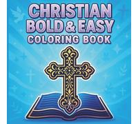 Bold and Easy Christian Coloring Book: Scripture Coloring Pages for Adults & Seniors | Relax and Reflect in Faith