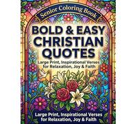 Bold and Easy Christian Quotes Coloring Book: for Seniors