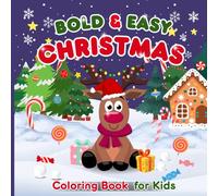 Bold and Easy Christmas Coloring Book for Kids: Teens and Adults, to develop artistic creativity, fun and relaxation, cute animals celebrate