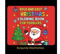Bold and Easy Christmas Coloring Book for Toddlers