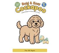 Bold and Easy Cockapoo Coloring Book: Simple, Large Print Cockapoo Designs for Adults, Seniors, Kids & Beginners | Relaxing Dog Coloring Book & Gift for Cockapoo Lovers