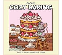 Bold and Easy Coloring Book: Cozy Baking Animals: Bold and Easy Coloring Book for Adults, Kids, Teens, and Seniors: Simple and Cute Aesthetic Designs ... - Large Print Cozy Animal Kitchen Scenes