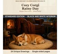 Bold and Easy Coloring Book for Adults: Cozy Corgi Rainy Day | Simple Thick Lines: Black and White Interior · Stress Relief