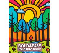 Bold and Easy Coloring Book for Adults, Kids, Teens, and Seniors | Simple and Fat Lines in Large Print | 8 Galleries with 50 Coloring Pages Featuring ... Snacks, Mushrooms, Jars, Gnomes, and Fairies