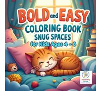 Bold and Easy Coloring Book for Kids: Snug Spaces: Cozy Rooms, Warm Home Scenes, and Easy Relaxing Pages for Kids Ages 4-8