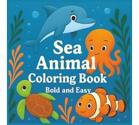 Bold and Easy Coloring Book: Sea Animals | 30 Illustrations