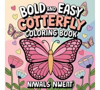 Bold and Easy Coloring Book: Vibrant Wings and Calming Patterns