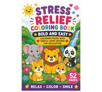 Bold and Easy Coloring Pages with Simple Large Designs for Relaxation Featuring Animals, Landscapes, Flowers, Patterns, Cute Things, Food, Fantasy, ... Relief Coloring Book for Adults and Kids