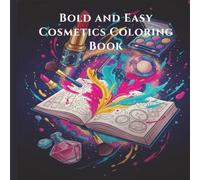 Bold and Easy Cosmetics Coloring Book