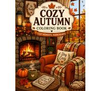 Bold and Easy Cozy Autumn Spaces: An Adult Coloring Book with Simple, Cute and Relaxing Fall Interior Designs for Stress Relief