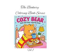 Bold and Easy: Cozy Bear Vol 1: Snuggles, sweaters, and bear-sized smiles-color cozy with confidence! For Kids Ages 4-8