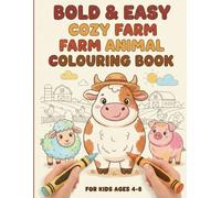 Bold and Easy Cozy Farm Animal Colouring book for kids
