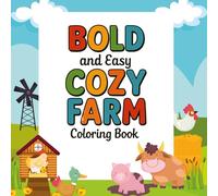 Bold and Easy Cozy Farm Coloring Book