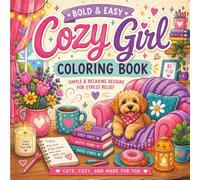 Bold and Easy Cozy Girl Coloring Book