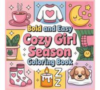 Bold and Easy Cozy Girl Season Coloring Book: 51 Cozy Designs- each single sided