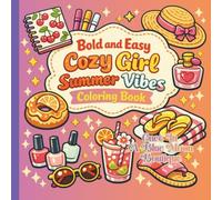 Bold and Easy Cozy Girl Summer Vibes Coloring Book