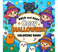 Bold and Easy Cozy Halloween Coloring Book: 45+ Cute & Spooky Designs for Kids and Adults for The Creative Haven