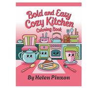 Bold and Easy Cozy Kitchen Coloring Book