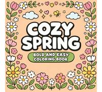 Bold and Easy Cozy Spring Coloring Book pt.2