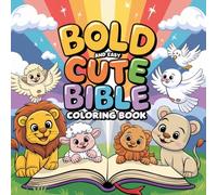bold and easy cute bible coloring book: Inspiring and Easy-to-Color Christian Pages for Boys and Girls Ages 3-8