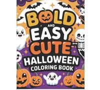 Bold and Easy Cute Halloween Coloring Book: Cute and Spooky characters for kids ages 4-8