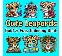 Bold and Easy Cute Leopards Coloring Book for Kids: Playful Leopard Coloring Pages, Tropical Wildlife, and Safari Adventures for Kids & Toddlers to Boost Creativity and Motor Skills