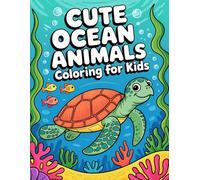 Bold and easy cute ocean animals: Coloring book for kids 220 pages