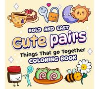 bold and easy cute pairs coloring book: 50 Simple and Easy Designs for Relaxation and Stress Relief | Perfect for Adults and Teens Featuring Kawaii Pairs