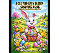 Bold and Easy Easter Coloring Book: 30 Simple Designs for Kids and Families
