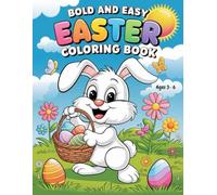 Bold and Easy Easter Coloring Book: Fun Easter Coloring for Kids Ages 3 - 6