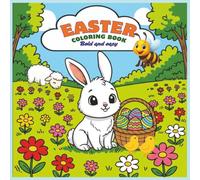 Bold and Easy Easter Coloring Book with Markers: Spring Flowers, Bunnies and Eggs for Kids, Teens and Adults (Easter Basket Stuffers)
