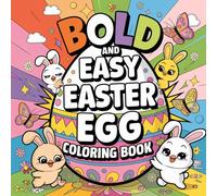 Bold and Easy Easter Egg Coloring Book for Kids: Perfect for Ages 4-8 with 85 Fun Pages of Simple and Bold Easter Egg Designs