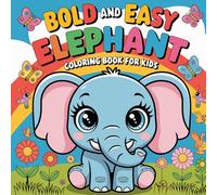 Bold and Easy Elephant: Coloring Book for Kids