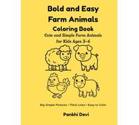 Bold and Easy Farm Animals Coloring Book: Cute and Simple Farm Animals for Kids Ages 3-6