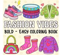 Bold and Easy Fashion Vibes Coloring Book: Cute, Trendy Style Designs for Relaxation and Creative Fun