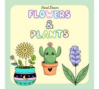 Bold and Easy Flowers and Plants Coloring Book - A Cute and Magical Collection for Relaxation: Stress-Relief Pages Featuring Simple Floral Designs and Fun Botanical Illustrations for Adults and Kids