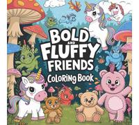 Bold And Easy Fluffy Friends Colouring Book Including 93 Lovable Animal Pages For Kids