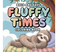 Bold and Easy Fluffy Times: Peaceful Pages: A Bold, Simple Way to Connect with God