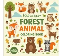 bold and easy forest animal coloring book: Forest Friends Bold & Easy Coloring Book for Adults 50 design