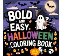 Bold and Easy Halloween Coloring Book for Kids: 100+ Fun Spooky Pages | Pumpkins, Ghosts, Bats & More (8.5” x 8.5”)