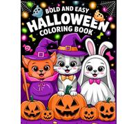 Bold and Easy Halloween Coloring Book: Fun and Simple Halloween Coloring Pages for Kids Ages 4-8:Cute Pumpkins,Cats,Bats,Witches and Spooky Friends